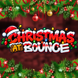 Christmas At Bounce 2026🎅